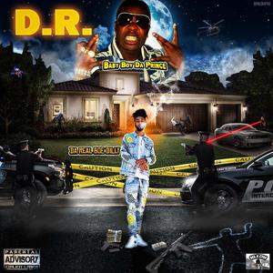 D.R. (feat. Baby Boy Da Prince)