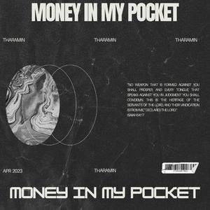 Money in my pocket