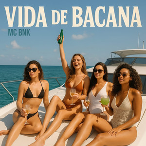 Vida de Bacana