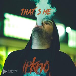 THAT´S ME (feat. Brutuzz)