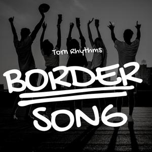Border Song