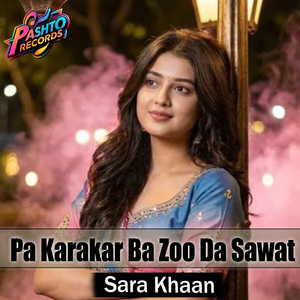 Pa Karakar Ba Zoo Da Sawat