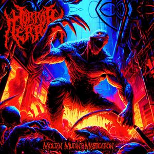 Molten Mutant Mastication