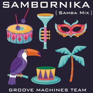 SAMBORNIKA (Samba Mix)