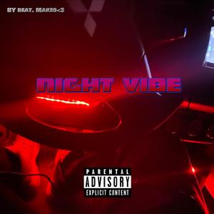 NIGHT VIBE