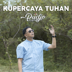 Kupercaya Tuhan