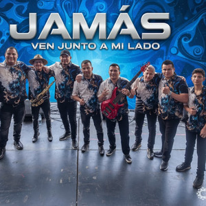 Jamás - Ven Junto a Mi Lado (En Vivo)