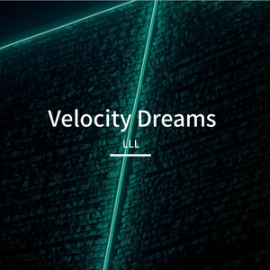 Velocity Dreams（速度梦境）