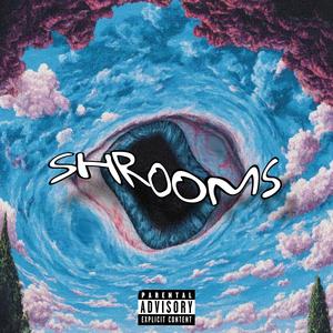 Shrooms