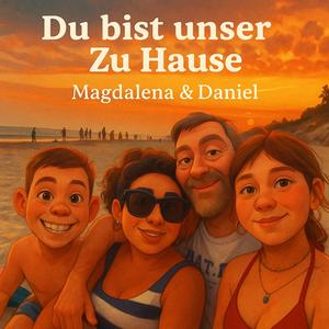 Du bist unser zu Hause (Magdalena & Daniel)
