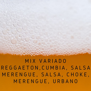 Mix Variado Reggaeton, Cumbia, Salsa Merengue, Salsa, Choke, Merengue, Urbano