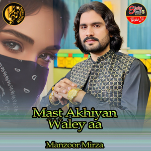 Mast Akhiyan Waley Aa (1)