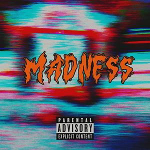 Madness