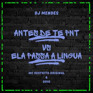 ANTES DE TE PNT vs ELA PASSA A LINGUA