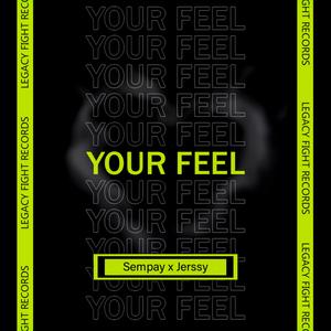 Your Feel (feat. Jerssy)