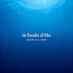 IN FONDO AL BLU