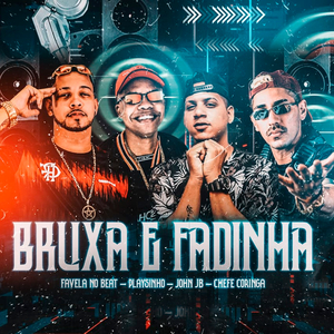 Bruxa e Fadinha (feat. Jhon JB) (Brega Funk)