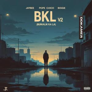 BUMALIK KA LA V2 (feat. Jaybee, Pope Chico & Biggie)