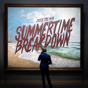 Summertime Breakdown