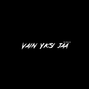Vain yksi jää