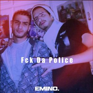 Fck Da Police (feat. Spoy)