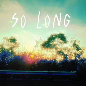 So Long