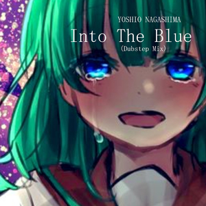 IntoThe Blue (Dubstep Mix)