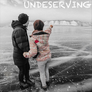 Undeserving