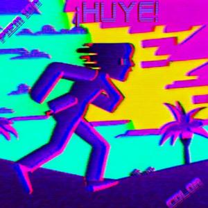 ¡Huye! (Synthwave / Retrowave / Outrun) (feat. COLOR)