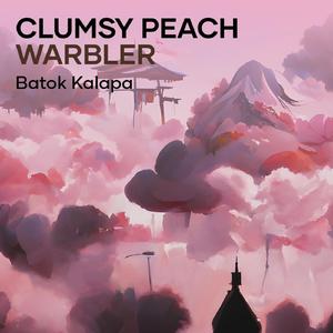 Clumsy Peach Warbler