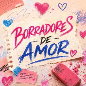 BORRADORES DE AMOR