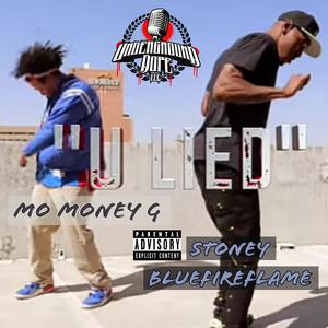 U Lied (feat. Stoney BlueFireFlame)