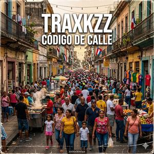 traxkzz codigo de barrio