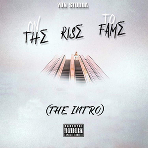 On the Rise to Fame (The Intro)
