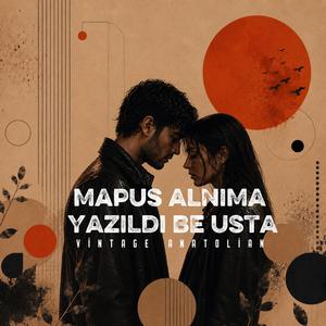Mapus Alnıma Yazıldı Be Usta (Live)