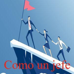 Como un jefe