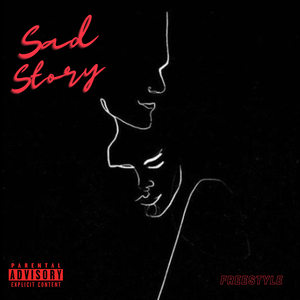 Sad Story (Freestyle)