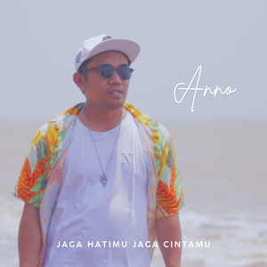 Jaga Hatimu Jaga Cintamu