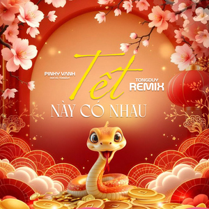 Tết Này Có Nhau (TongDuy Remix)