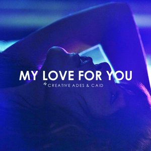 My Love For You