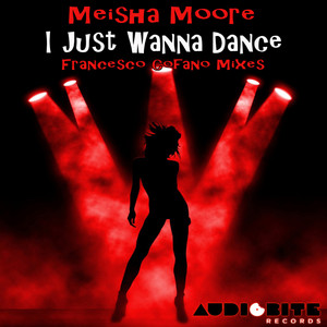 I Just Wanna Dance (Francesco Cofano Reprise)
