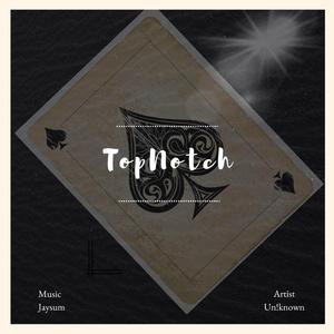Top Notch