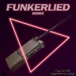Funkerlied (KlangKommando Remix)