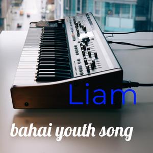 Bahai Youth Song