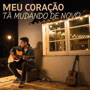 Meu Coração Tá Mudando de Novo