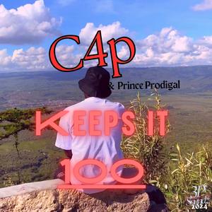 Keeps it 100 (feat. Prince Prodigal)