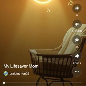 My Lifesaver Mom