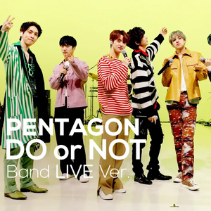 DO or NOT (Band Ver. Live)