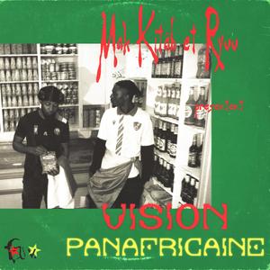 Vision Panafricaine Pt. 1 (feat. Ryuu)