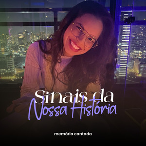 Sinais da Nossa História